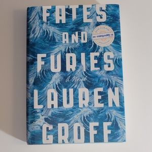 Fates and Furies by Lauren Groff, A Novel Hardcover Book